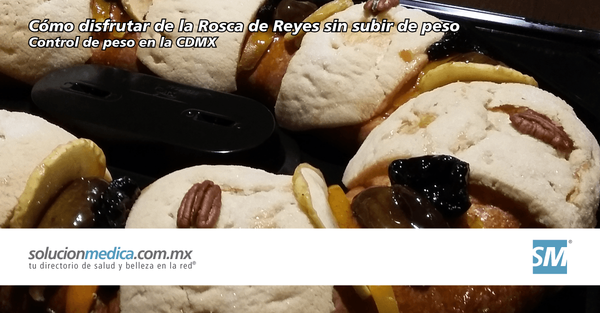 Aprende a disfrutar de las comidas en las fiestas tradicionales como la Rosca de Reyes, sin ganar kilos: Consulta de control de peso