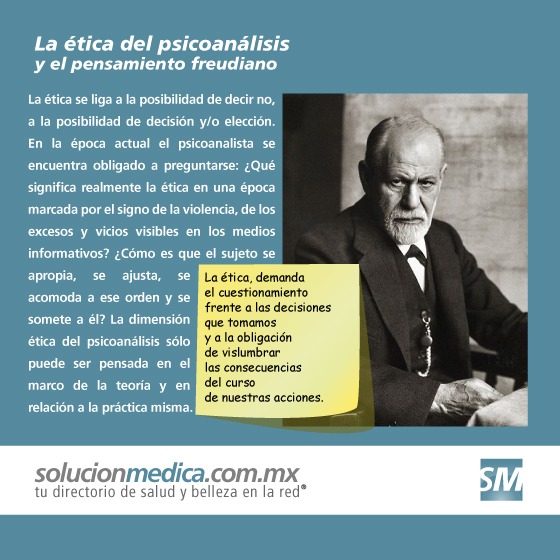 La tica del psicoanlisis y el pensamiento freudiano. plantea preguntas fundamentales cmo vivir, cmo morir; cmo tener una mejor calidad de vida? | www.solucionmedica.com.mx. Tu directorio de salud y belleza en la red Mxico.