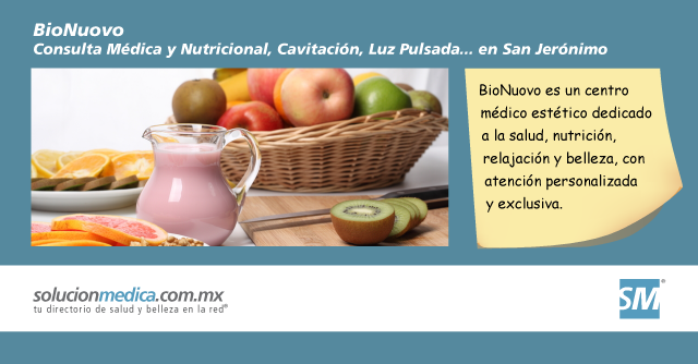 BioNuovo es un centro m�dico est�tico dedicado a la salud, nutrici�n, relajaci�n y belleza