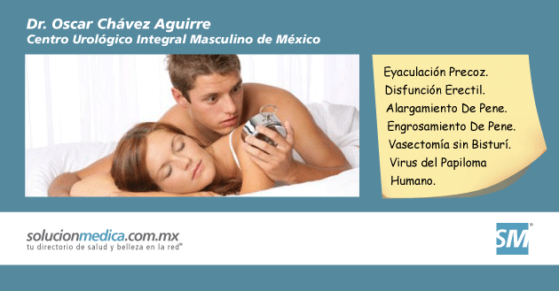 Tratamiento para la Disfuncin Erectil en Guadalajara, Jalisco, Dr. Oscar Chvez Aguirre, Centro Urolgico Integral Masculino de Mxico
